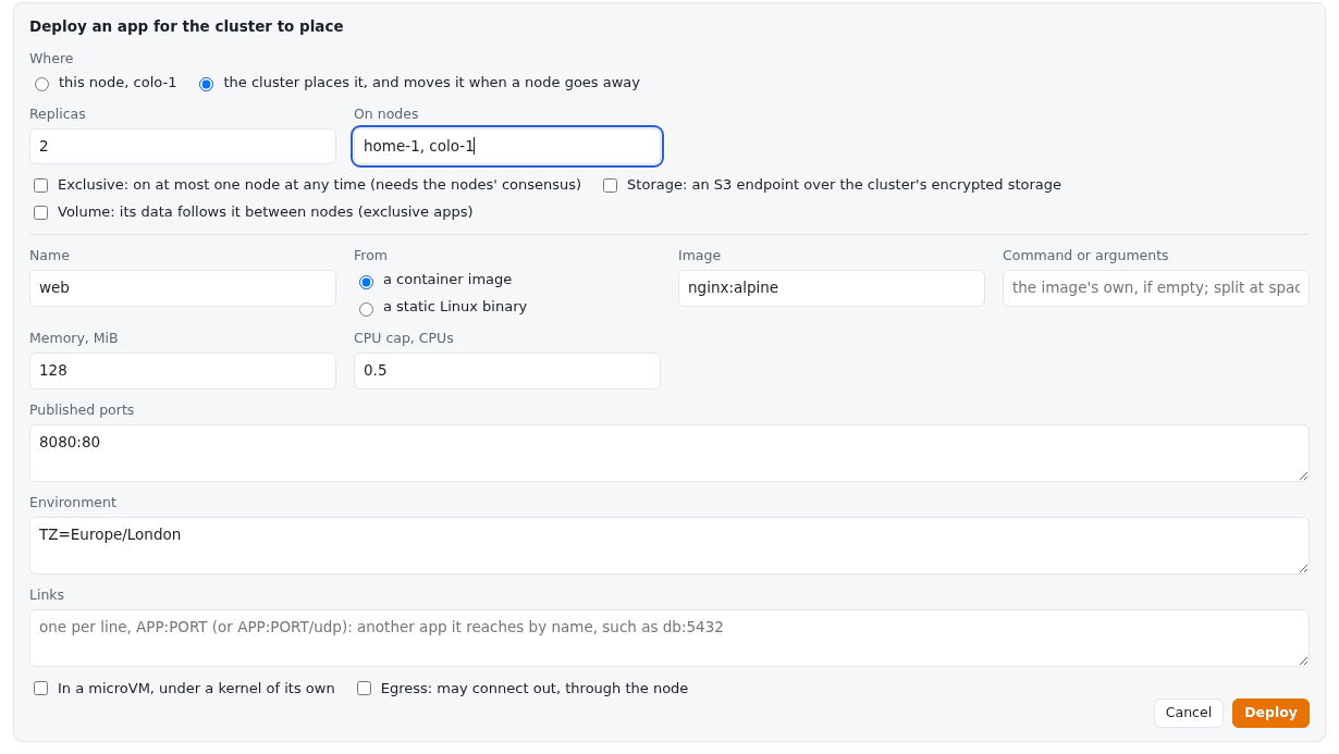 The deploy form set to publish a cluster app: Where set to the cluster places it; Replicas 2; On nodes home-1, colo-1; Exclusive, Storage and Volume boxes unticked; then the usual fields with name web, image nginx:alpine, memory 128, CPU cap 0.5, port 8080:80 and environment TZ=Europe/London.